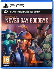 Retropolis 2 Never Say Goodbye (PS5, PSVR2) -peli